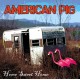 American Pig - Home Sweet Home - CD